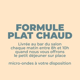 FORMULE TRAITEUR PLAT CHAUD :  Plat Chaud + dessert + bouteille d’eau + kit couverts